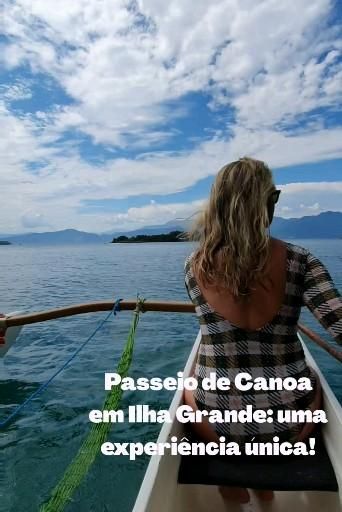Passeio de Canoa em Ilha Grande: uma experiência única!