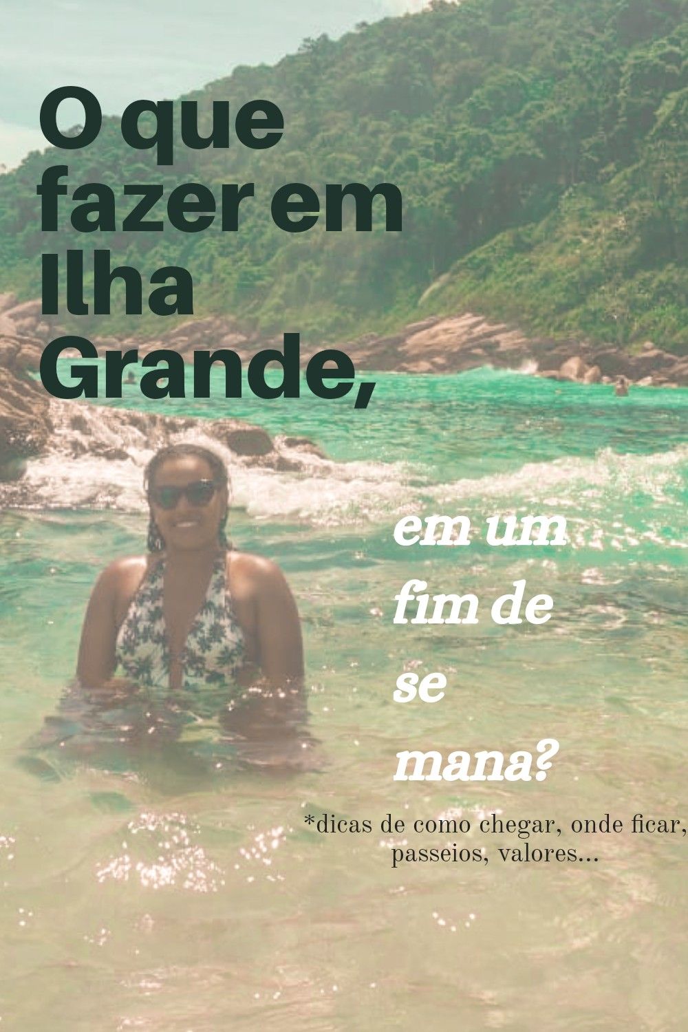 O QUE FAZER EM ILHA GRANDE EM UM FIM DE SEMANA?