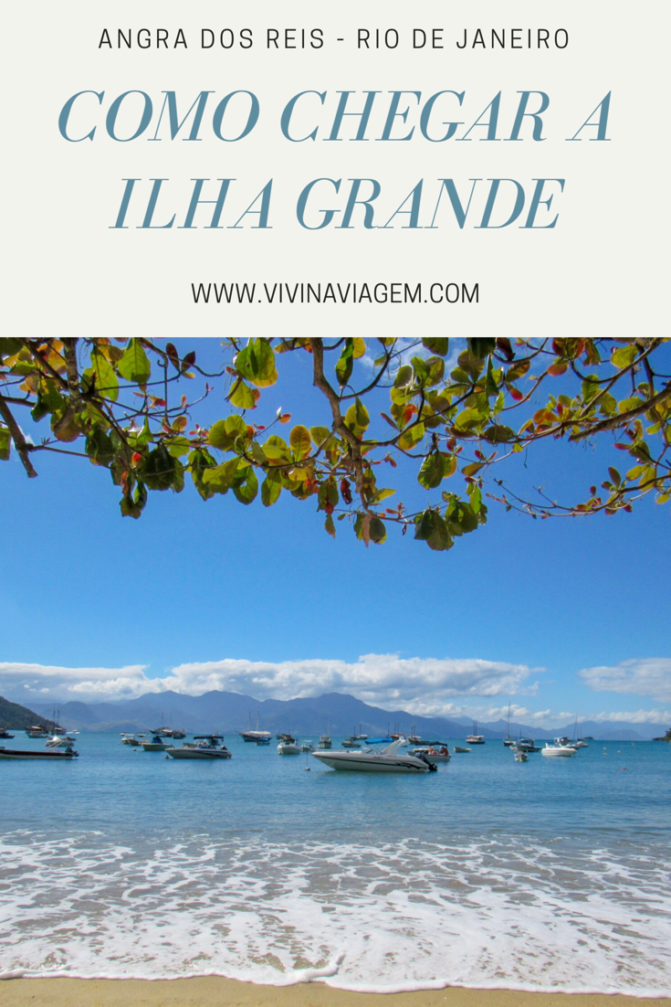 Como chegar a Ilha Grande - VIVINAVIAGEM