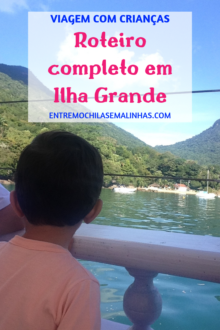 Ilha Grande com crianças, um roteiro perfeito para as férias!
