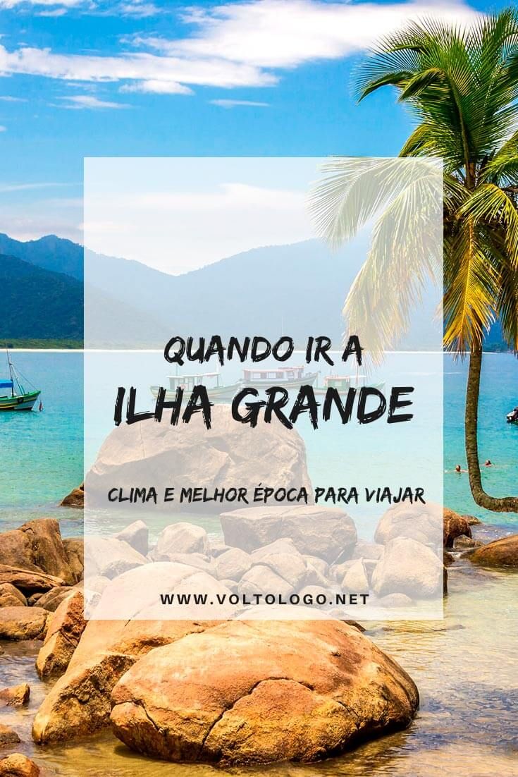 Quando ir a Ilha Grande: Clima e melhor época para viajar
