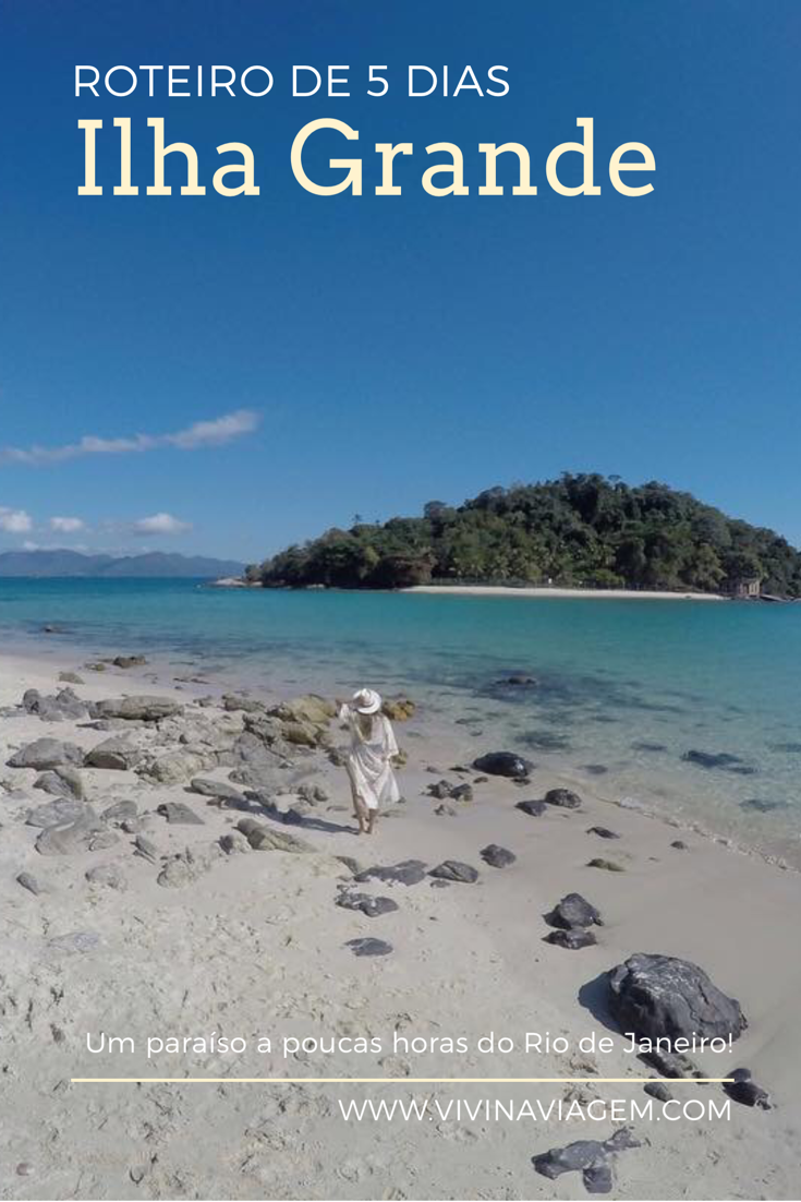 Roteiro de 5 dias em Ilha Grande - VIVINAVIAGEM