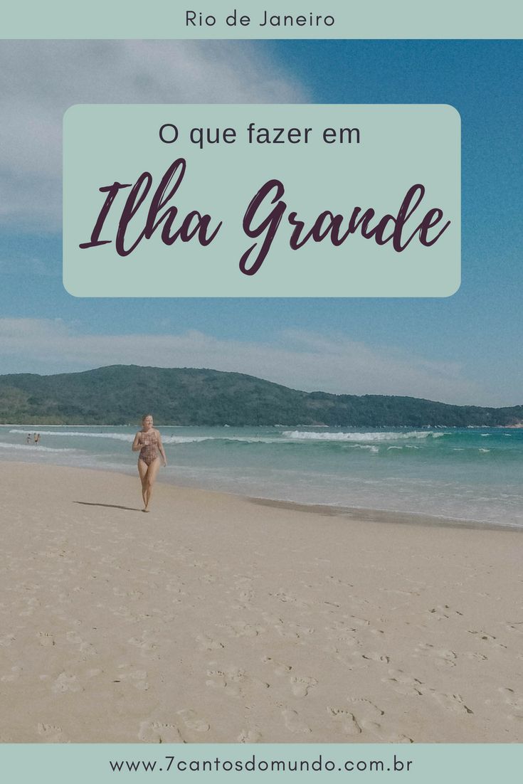 O que fazer em Ilha Grande? Um guia completo da primeira visita!