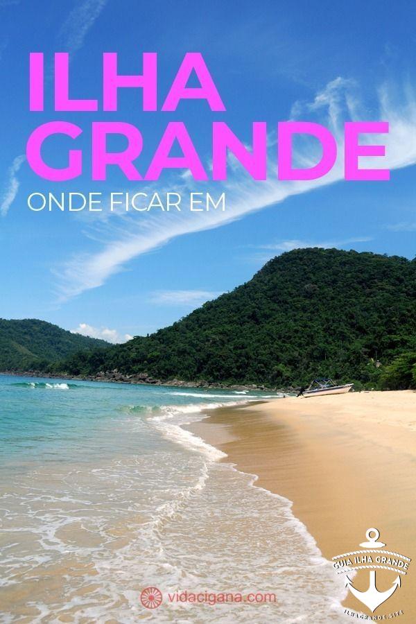 Onde ficar em Ilha Grande: 6 Melhores Praias e Pousadas | Vida Cigana