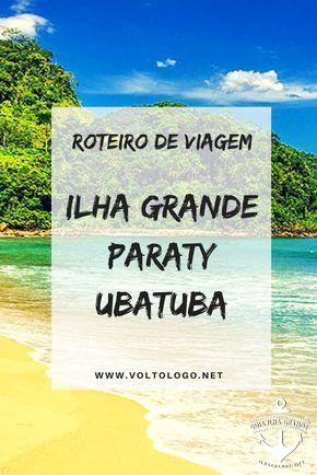 Ilha Grande, Paraty e Ubatuba: Roteiro de 10 dias!