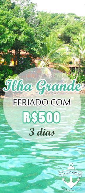 Feriado na Ilha Grande - 3 dias com R$500 | UMASULAMERICANA