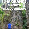 Ilha Grande Com Chuva: Trilha Circuito Vila Do Abraão, Aqueduto E Abraãozinho