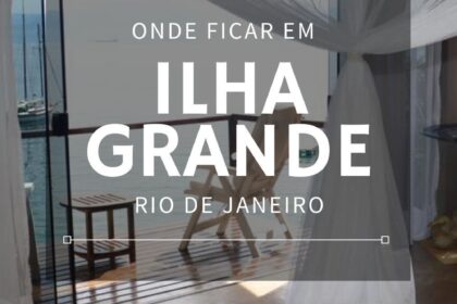 Onde Ficar Em Ilha Grande: Top 12 Pousadas E Melhores Praias